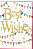 This congratulations card has the spirit of a small street party captured on a fresh white canvas, reminiscent of colourful decorations fluttering near Denmark Hill station on a bright day. Dominating the centre, the words Best Wishes are written in fluid, golden calligraphy, the letters elegantly looping and gently raised, dusted with glitter so they seem to glow and catch the light. The gold is soft and luxurious rather than brassy, giving the message a feeling of sincerity and care. Above and below, strings of bunting curve across the card in relaxed arcs, as if lightly swaying in a warm breeze. Each tiny pennant is a burst of colour-scarlet, cobalt, lime, tangerine, and soft aqua-embellished with simple patterns like stripes, dots, and little geometric motifs that hint at a handmade, personal touch. Around these, delicate sprinkles of stars and round confetti-like dots scatter across the white space, suggesting movement and joyful energy without overwhelming the design. The balance of spacious white background with concentrated bursts of colour makes the card feel both modern and festive, like a thoughtful detail chosen with care. From a local florist's perspective in Denmark Hill, this is exactly the kind of card we'd tuck into a celebratory bouquet heading to a new parent at King's College Hospital, a couple moving into their first home near Ruskin Park, or a friend embarking on a fresh chapter. The visual impression is one of bright encouragement and gentle celebration, a paper keepsake that quietly says, I'm cheering you on.